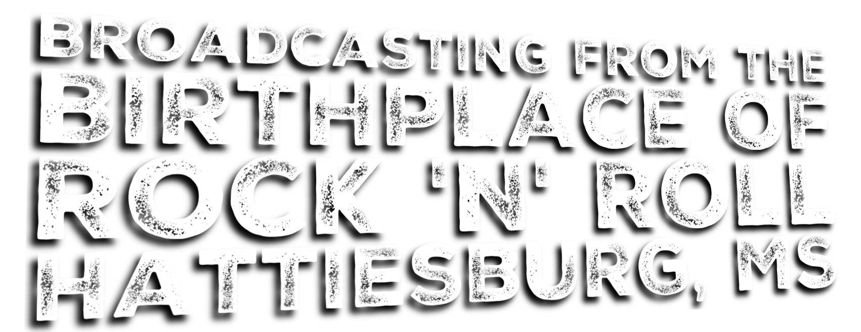 HATTIESBURG MS - BIRTHPLACE OF ROCK N ROLL