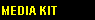 MEDIA KIT