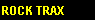 ROCK TRAX